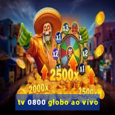 tv 0800 globo ao vivo