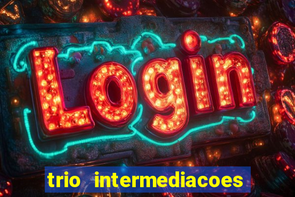 trio intermediacoes jogos online