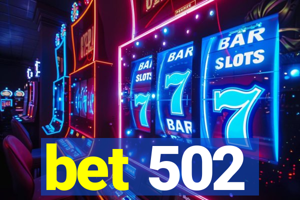 bet 502