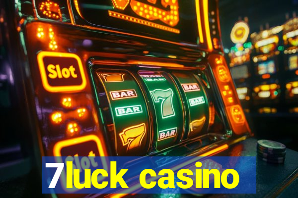 7luck casino