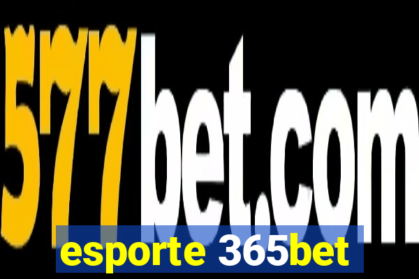 esporte 365bet