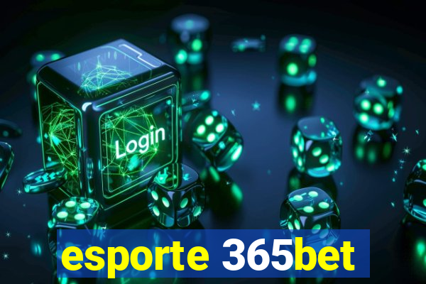 esporte 365bet