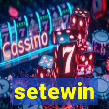 setewin