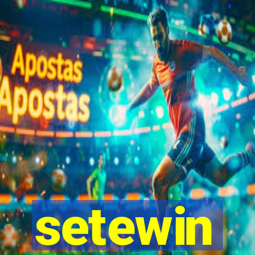 setewin