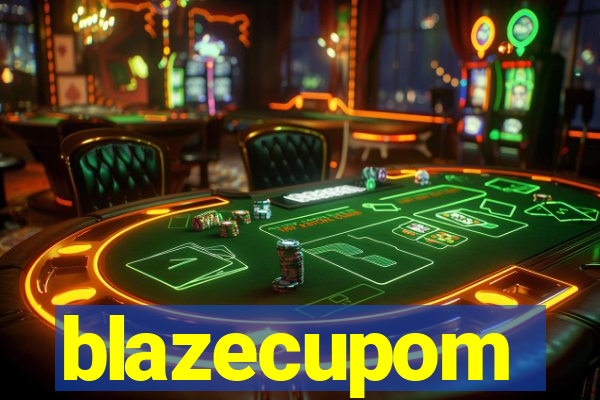 blazecupom