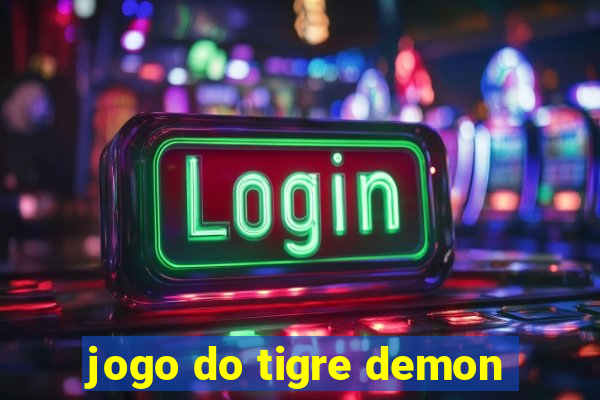 jogo do tigre demon