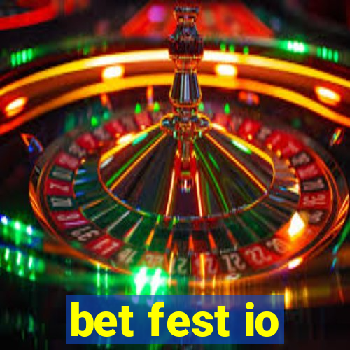 bet fest io