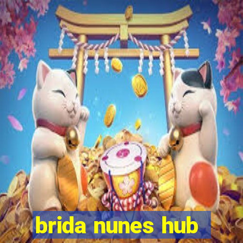 brida nunes hub