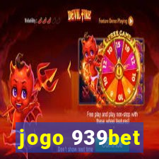 jogo 939bet