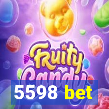 5598 bet