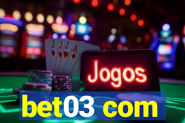 bet03 com