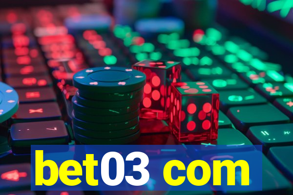 bet03 com