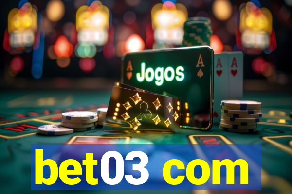 bet03 com