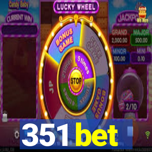 351 bet