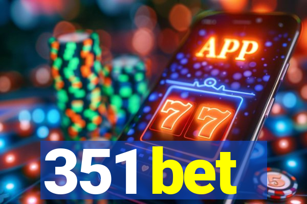 351 bet