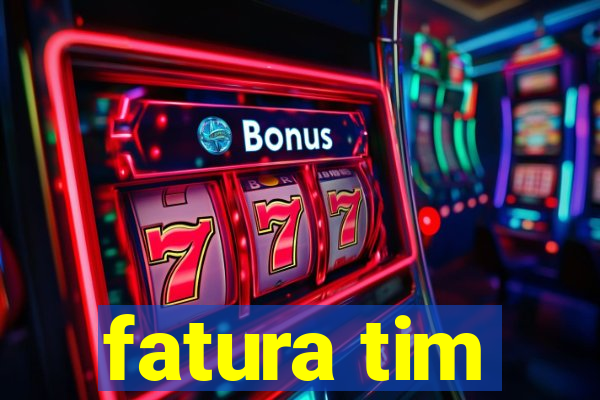 fatura tim