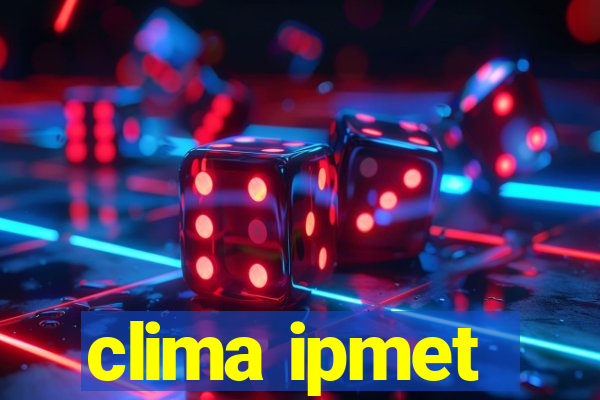 clima ipmet