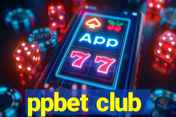 ppbet club