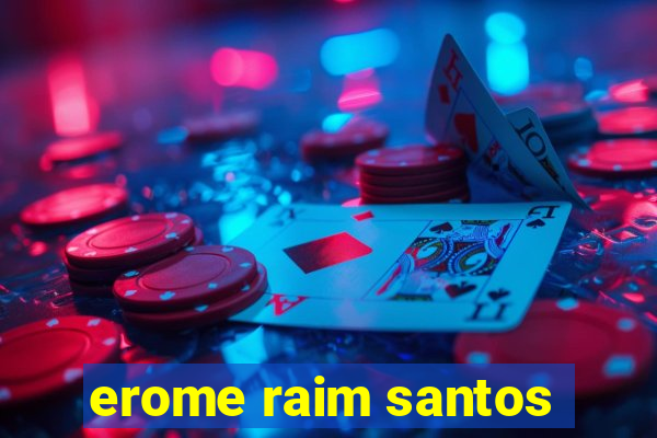 erome raim santos