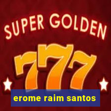 erome raim santos