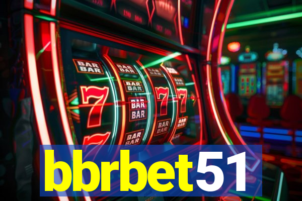 bbrbet51