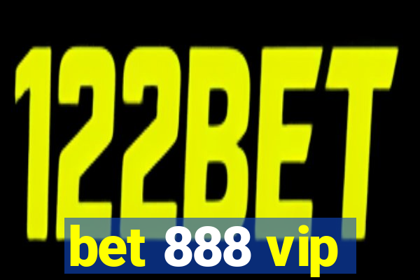 bet 888 vip