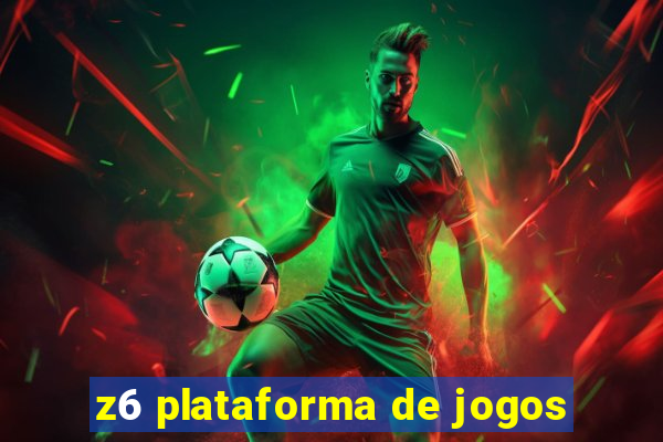 z6 plataforma de jogos