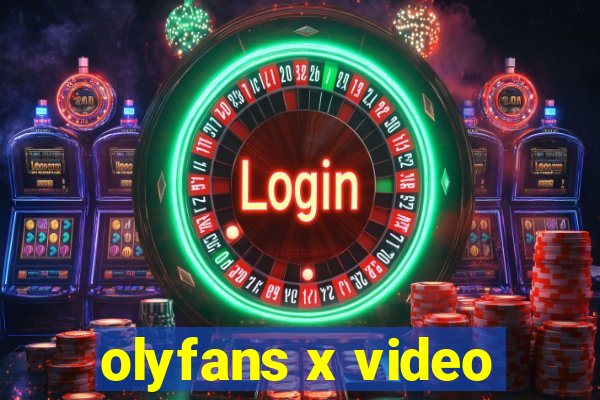 olyfans x video