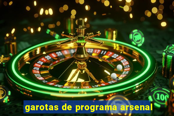 garotas de programa arsenal