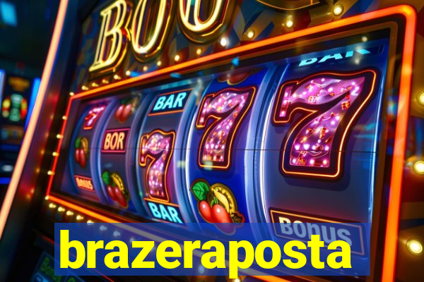 brazeraposta