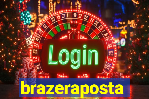 brazeraposta