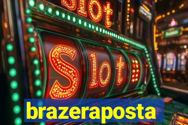 brazeraposta