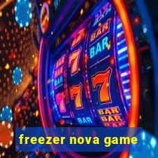 freezer nova game