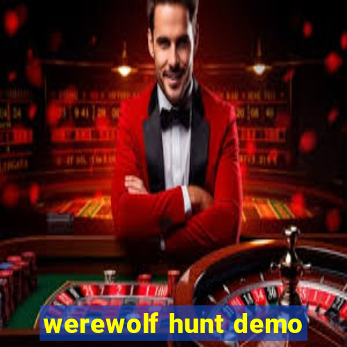 werewolf hunt demo