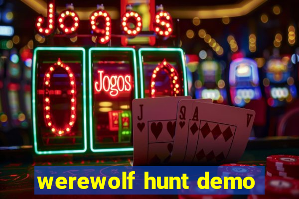 werewolf hunt demo