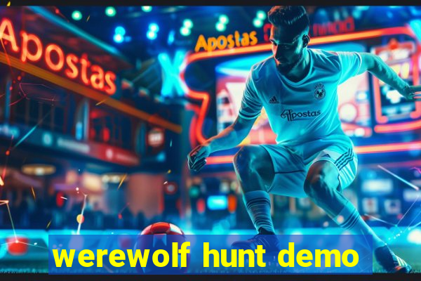 werewolf hunt demo