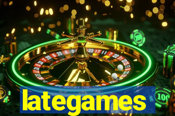 lategames