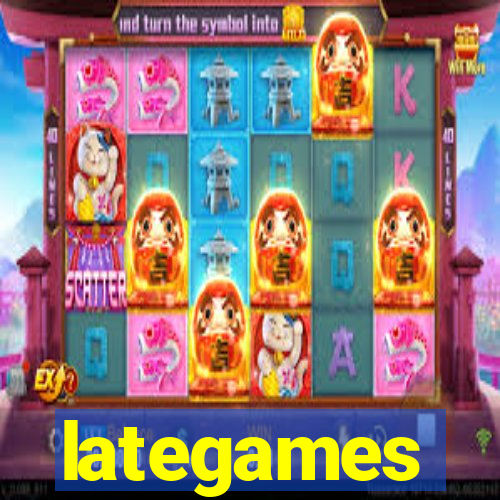 lategames