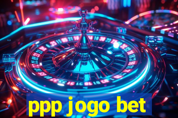 ppp jogo bet