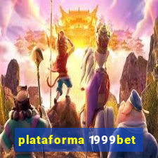 plataforma 1999bet