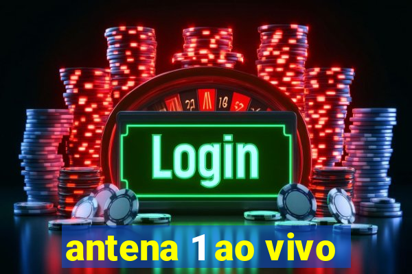 antena 1 ao vivo