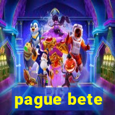 pague bete