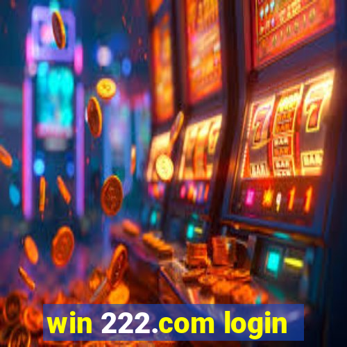 win 222.com login