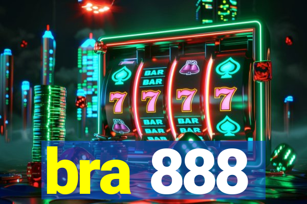 bra 888