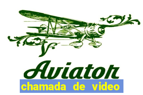 chamada de video garota de programa