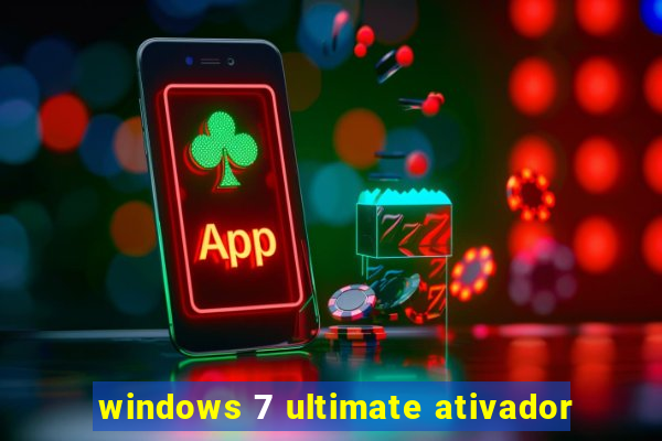 windows 7 ultimate ativador