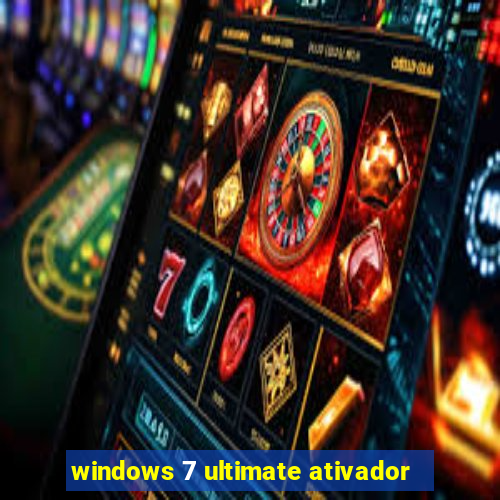 windows 7 ultimate ativador