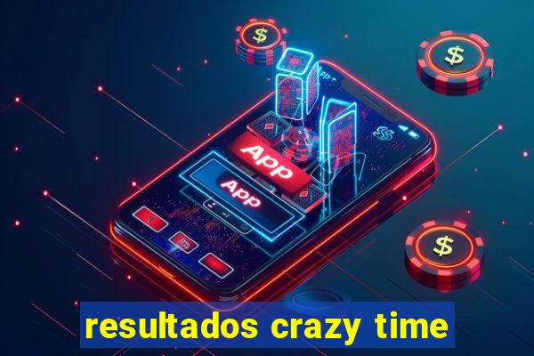 resultados crazy time