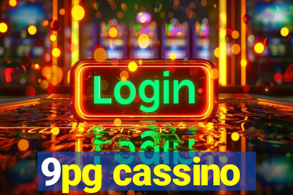 9pg cassino