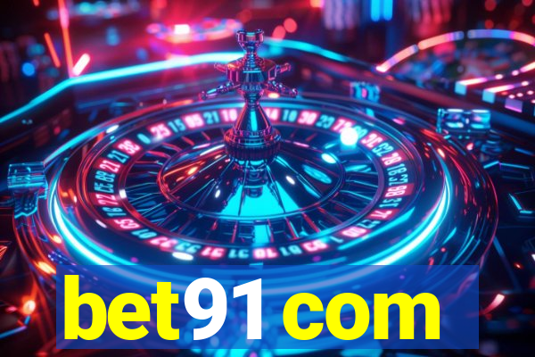 bet91 com